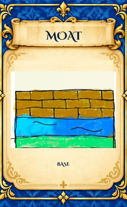 Moat card, a Base card
